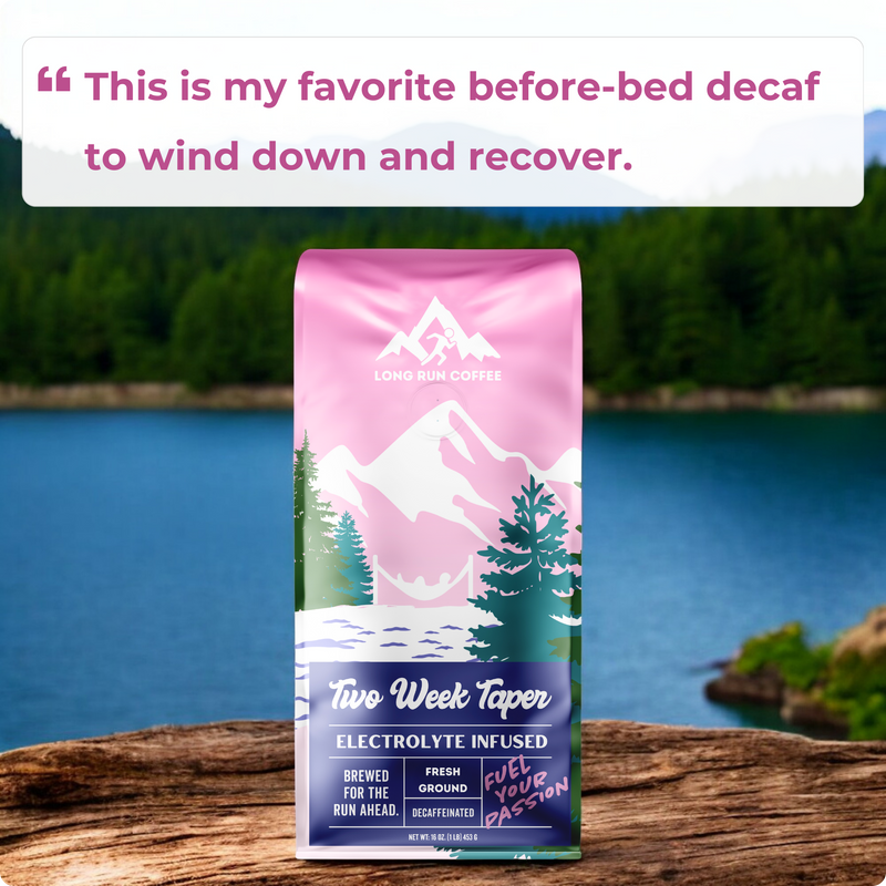 Two Week Taper - Decaf